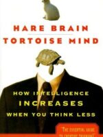 Hare Brain, Tortoise Mind: How Intelligence Increases When You Think Less — ebook cover