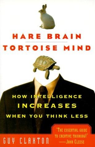 Hare Brain, Tortoise Mind: How Intelligence Increases When You Think Less — ebook cover