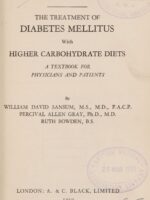 The Treatment of Diabetes Mellitus with Higher Carbohydrate Diets