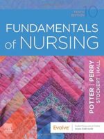 Fundamentals of Nursing Potter (10th Edition)