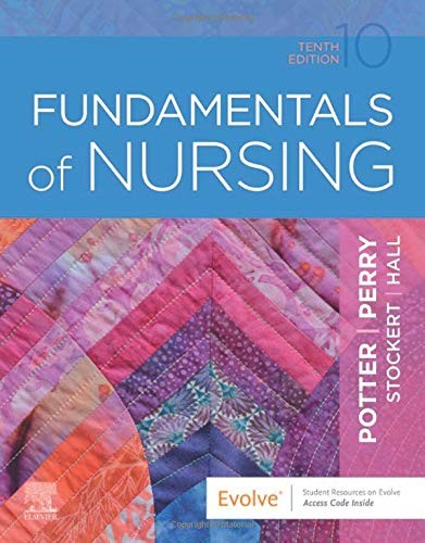 Fundamentals of Nursing Potter (10th Edition)