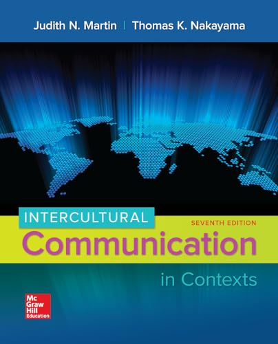 Intercultural Communication in Contexts Martin Nakayama 7e