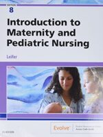Introduction to Maternity and Pediatric Nursing 8th Edition by Leifer