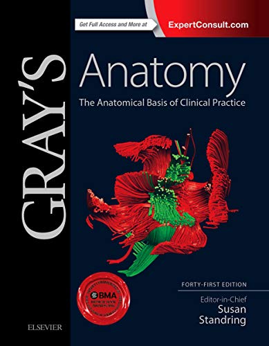 Gray's Anatomy 41st Edition: The Anatomical Basis of Clinical Practice