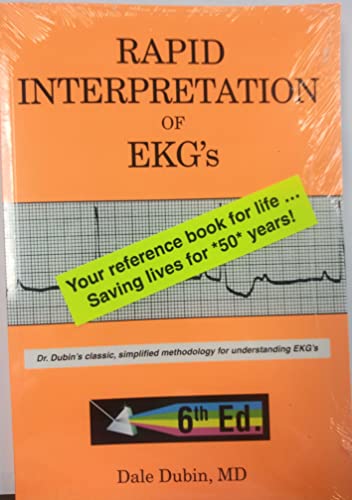 Rapid Interpretation of EKG's, Sixth Edition by Dale Dubin