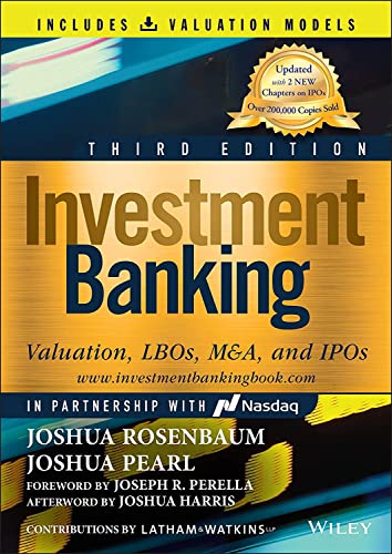Investment Banking Valuation, LBOs, M&A, and IPOs, Third Edition
