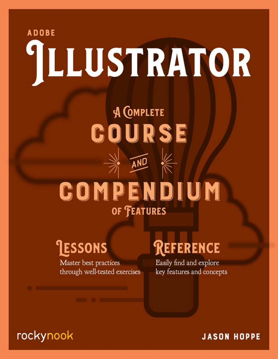 Adobe Illustrator: A Complete Course and Compendium of Features — ebook cover