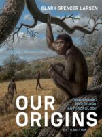 Our Origins Larsen: Discovering Biological Anthropology, 5th Edition — ebook cover
